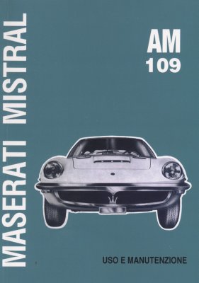 MASERATI MISTRAL AM109 USO E MANUTENZIONE (RISTAMPA)