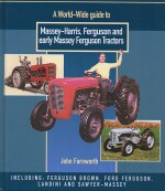 MASSEY HARRIS FERGUSON AND EARLY MASSEY FERGUSON TRACTORS
