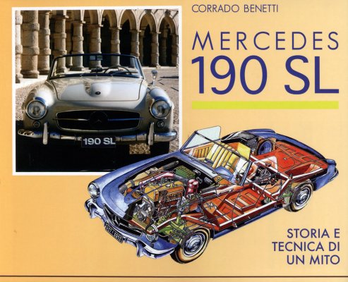 MERCEDES 190 SL STORIA E TECNICA DI UN MITO