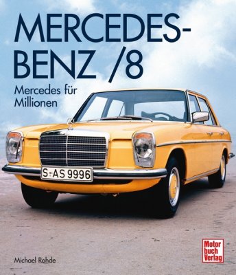 MERCEDES-BENZ /8: MERCEDES FUR MILLIONEN