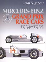 MERCEDES BENZ GRAND PRIX RACE CARS 1934-1955