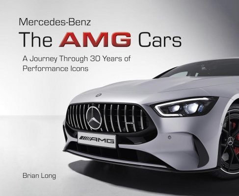 MERCEDES-BENZ: THE AMG CARS