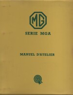 MG SERIES MGA & MGA 1600 MANUEL D'ATELIER