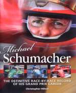 MICHAEL SCHUMACHER THE DEFINITIVE RACE BY RACE RECORD OF HIS GRAND PRIX CAREER