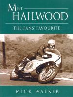 MIKE HAILWOOD THE FANS FAVOURITE
