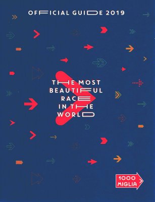 MILLE MIGLIA OFFICIAL GUIDE 2019 (2 VOLUMI)