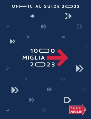 MILLE MIGLIA OFFICIAL GUIDE 2023 (2 VOLUMI)