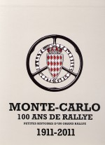 MONTE CARLO 100 ANS DE RALLYE 1911-2011 (2 VOLL)