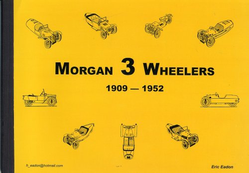 MORGAN 3 WHEELERS 1909 - 1952