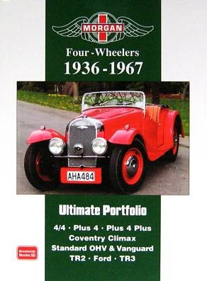 MORGAN FOUR WHEELERS 1936-1967