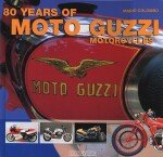 MOTO GUZZI 80 YEARS OF MOTORCYCLES