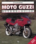 MOTO GUZZI ILLUSTRATED BUYER'S GUIDE