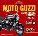 MOTO GUZZI STORIA TECNICA E MODELLI DAL 1921