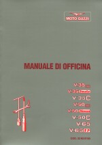 MOTO GUZZI V 35 II-V35 IMOLA-V35C  V50 III-V50 MONZA-V50C- V65-V65 SP MANUALE DI OFFICINA