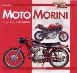 MOTO MORINI UNA STORIA ITALIANA