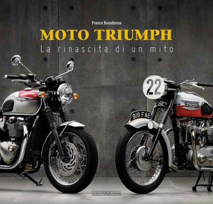 MOTO TRIUMPH LA RINASCITA DI UN MITO