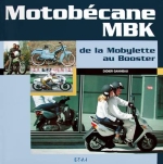 MOTOBECANE MBK DE LA MOTOBYLETTE AU BOOSTER