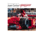 MOTORSPORT ART OF JUAN CARLOS FERRIGNO, THE (H665)