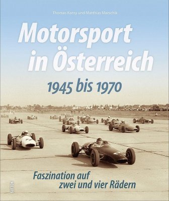 MOTORSPORT IN OSTERREICH 1945 BIS 1970