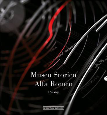 MUSEO STORICO ALFA ROMEO IL CATALOGO