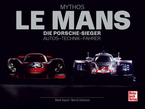 MYTHOS LE MANS - DIE PORSCHE-SIEGER