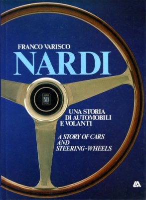 NARDI UNA STORIA DI AUTOMOBILI E VOLANTI