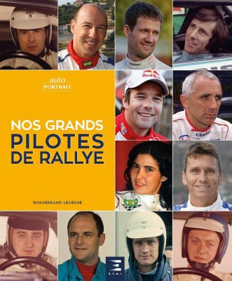 NOS GRANDS PILOTES DE RALLYE