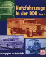 NUTZFAHRZEUGE IN DER DDR BAND II