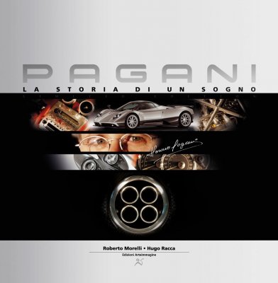 PAGANI LA STORIA DI UN SOGNO (EDIZIONE DELUXE)