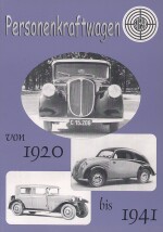 PERSONENKRAFTWAGEN STEYR VON 1920 BIS 1941