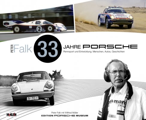 PETER FALK - 33 JAHRE PORSCHE RENNSPORT UND ENTWICKLUNG