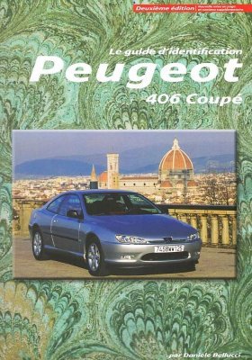 PEUGEOT 406 COUPE' LE GUIDE D'IDENTIFICATION