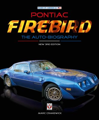 PONTIAC FIREBIRD THE AUTO-BIOGRAPHY