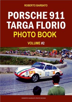 PORSCHE 911 TARGA FLORIO PHOTO BOOK - VOLUME 2