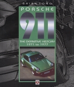 PORSCHE 911 THE DEFINITIVE HISTORY 1971 TO 1977