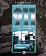 PORSCHE 911 THE DEFINITIVE HISTORY 1987 TO 1997