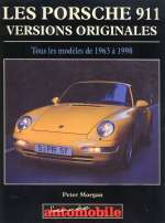 PORSCHE 911 VERSIONS ORIGINALES, LES