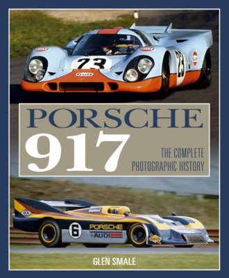 PORSCHE 917 THE COMPLETE PHOTOGRAPHIC HISTORY