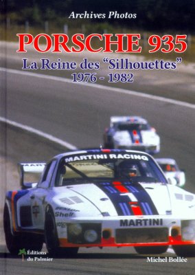PORSCHE 935 - LA REINE DES SILHOUETTES 1976-1982