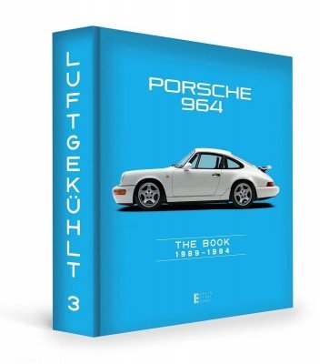 PORSCHE 964 THE BOOK 1989 - 1994 - LUFTGEKUHLT 3