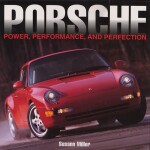 PORSCHE POWER, PERFORMANCE, AND PERFECTION