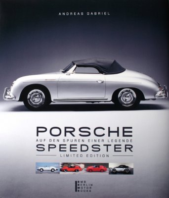 PORSCHE SPEEDSTER AUF DEN SPUREN EINER LEGENDE (LIMITED EDITION)