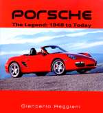 PORSCHE THE LEGEND: 1948 TO TODAY