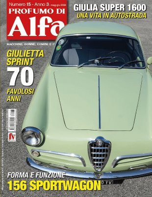 PROFUMO DI ALFA. NUMERO 15 ANNO 3 (MAG-GIU 2024)