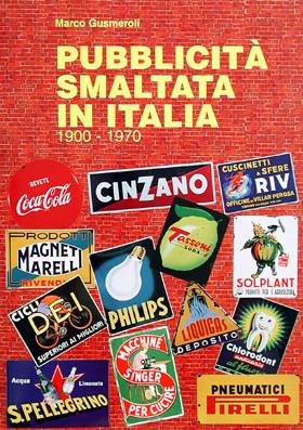 PUBBLICITA' SMALTATA IN ITALIA 1900-1970