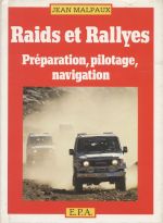 RAIDS ET RALLYES PREPARATION PILOTAGE NAVIGATION