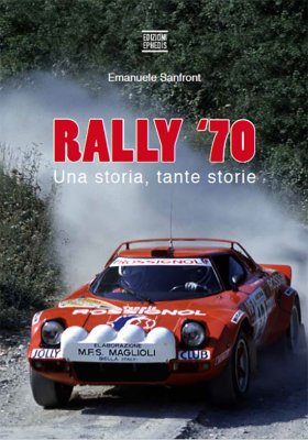 RALLY '70 UNA STORIA TANTE STORIE