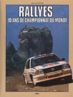 RALLYES 10 ANS DE CHAMPIONNAT DU MONDE