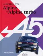 RENAULT 5 ALPINE ET ALPINE TURBO, LES