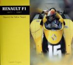 RENAULT F1 1977-1997 BEYOND YELLOW TEAPOT